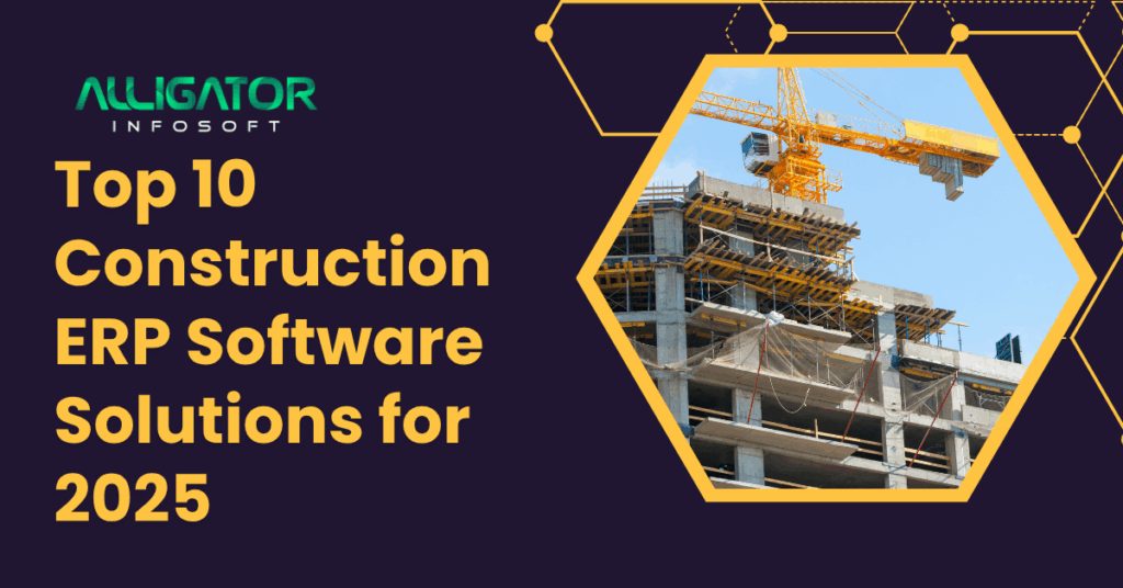Top 10 construction erp software solutions for 2025