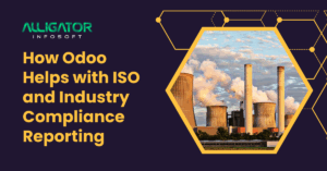 How odoo helps with iso and industry compliance reporting