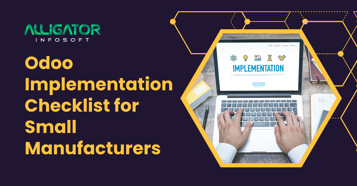 Odoo Implementation Checklist for Small Manufacturers