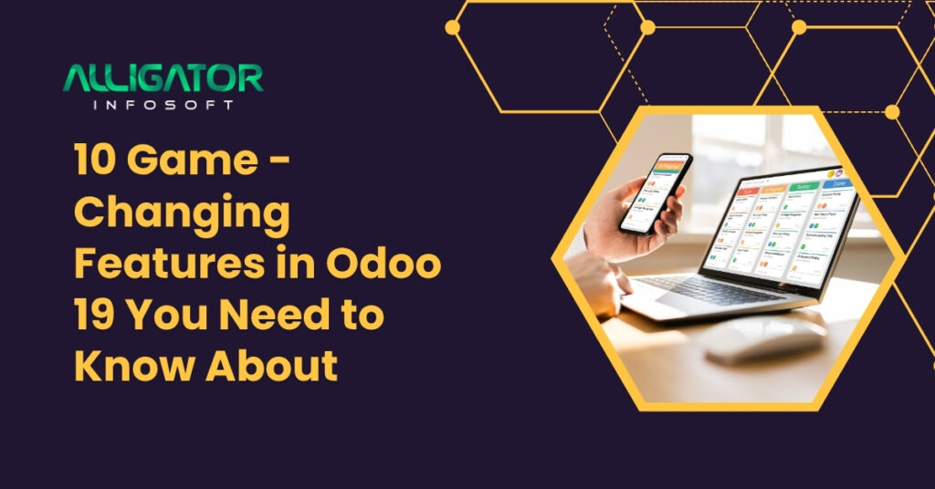 10 Game-Changing Features In Odoo 19 You Need To Know About 7 10 game-changing features in odoo 19 you need to know about